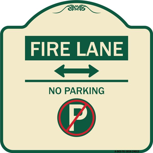 Signmission Fire Lane No Parking Heavy-Gauge Aluminum Architectural Sign, 18" x 18", TG-1818-24013 A-DES-TG-1818-24013